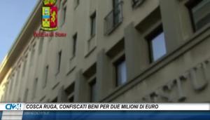 Cosca Ruga, confiscati beni per due milioni di euro