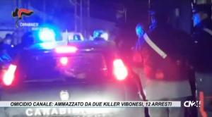 Omicidio Canale: ammazzato da due killer vibonesi, 12 arresti